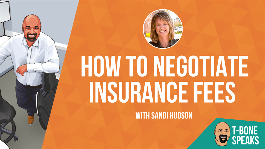 How to Negotiate Insurance Fees - Podcast with Sandi Hudson